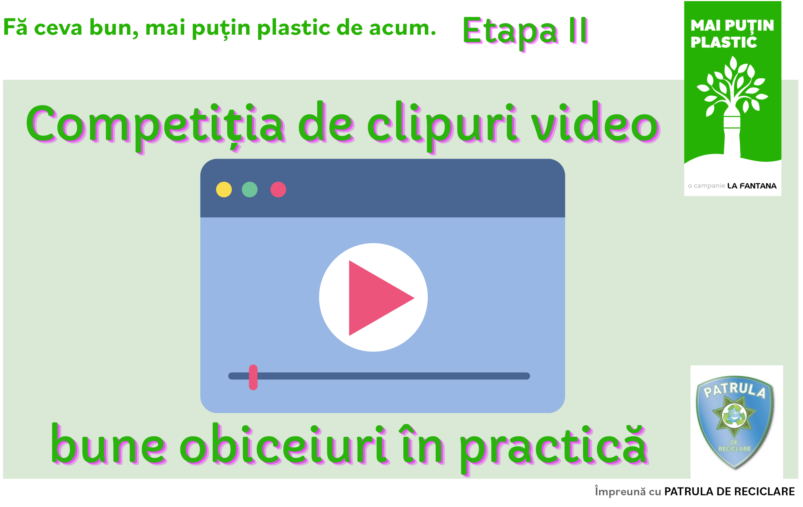 Concursul național Mai puțin plastic, La Fântâna România, Patrula de Reciclare, 10 teme de mediu
